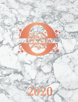 Olivia: 2020. Personalized Name Weekly Planner 2020. Monogram Letter O Notebook Diary. White Marble & Rose Gold Cover. Datebook Calendar Schedule