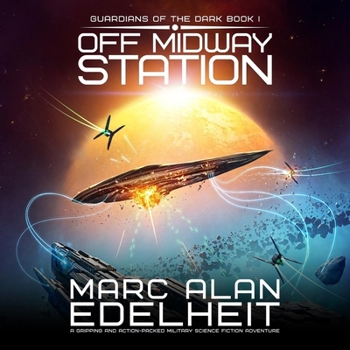 Off Midway Station: Guardians of the Dark, Book 1