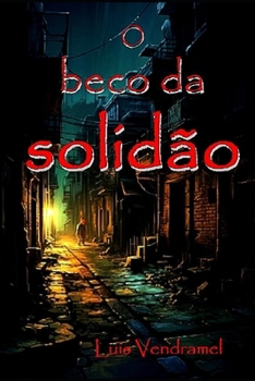 O beco da solidão (Portuguese Edition)