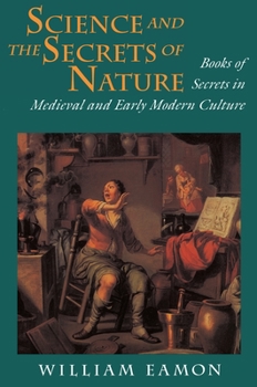 Paperback Science and the Secrets of Nature: Books of Secrets in Medieval and Early Modern Culture Book