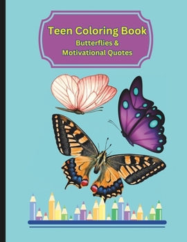 Paperback Teen Coloring Book Butterflies with Motivational Quotes Book