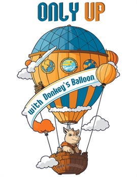 Paperback Only Up with Donkey's Balloon Book