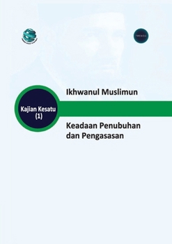 Paperback Ikhwanul Muslimun Keadaan Penubuhan dan Pengasasan [Malay] Book