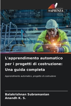 Paperback L'apprendimento automatico per i progetti di costruzione: Una guida completa [Italian] Book