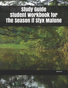 Paperback Study Guide Student Workbook for The Season if Styx Malone Book