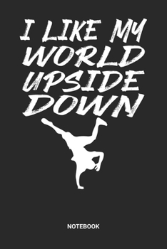 Notebook: Breakdance Themed Notebook (6x9 inches) with Blank Pages ideal as a Hip Hop Break Dance Journal. Perfect as a Breakdancing or Dancing Book ... B-Boying lover. Great gift for Men & Women