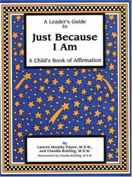 Paperback A Leader's Guide to Just Because I Am Book