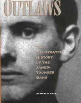 Hardcover Outlaws: The Illustrated History of the James-Younger Gang Book
