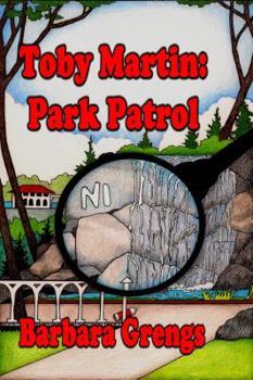 Paperback Toby Martin: Park Patrol: Toby Martin Series, Vol. Book