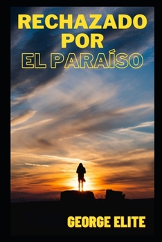 Rechazado Por El Para?so