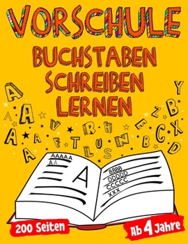 Paperback VORSCHULE Buchstaben Schreiben Lernen Ab 4 Jahre 200 Seiten [German] Book
