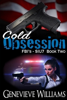 Paperback Cold Obsession: FBI's SIU7 Book Two Book