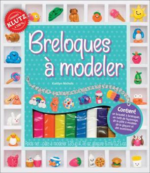 Hardcover Klutz: Breloques ? Modeler [French] Book