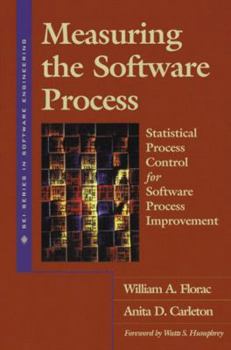 Hardcover Measuring the Software Process: Statistical Process Control for Software Process Improvement Book