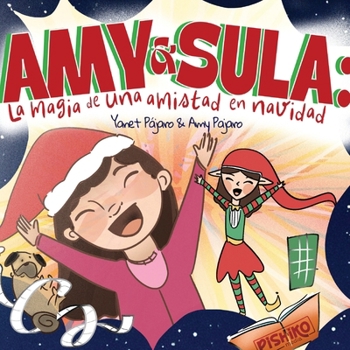 Paperback Amy y Sula:: La Magia de una Amistad en Navidad (Spanish Edition) [Spanish] Book