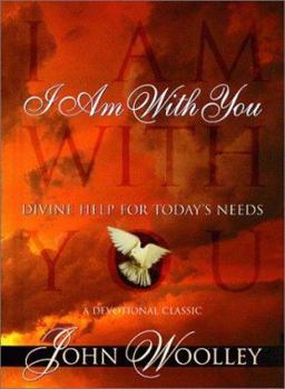 Hardcover I Am with You: Divine Help for Today's Needs Book