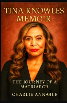 Tina Knowles Memoir: The Journey of a Matriarch