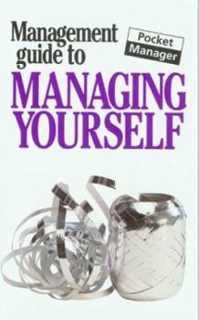 Paperback The Management Guide to Managing Yourself Book