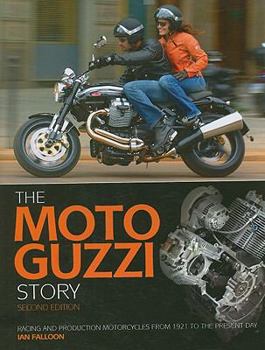 Hardcover The Moto Guzzi Story: Racing and Production Motorcycles from 1921 to the Present Day Book