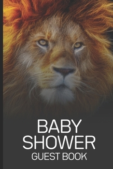 Baby Shower Guest Book: Baby Shower Guest Book, New Parents Journal, Well-Wishes, Advice, & Baby Predictions Notebook, Welcoming New Baby, Safari Theme
