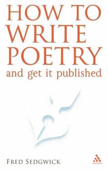 Paperback How to Write Poetry: And Get It Published Book