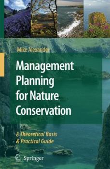 Paperback Management Planning for Nature Conservation: A Theoretical Basis & Practical Guide Book