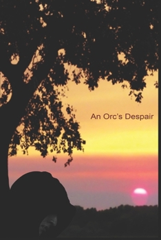 Paperback An Orc's Despair Book