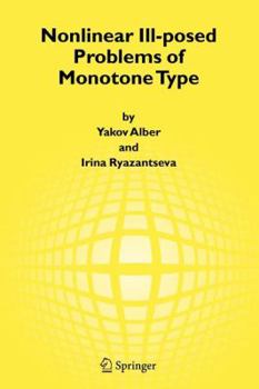 Paperback Nonlinear Ill-Posed Problems of Monotone Type Book