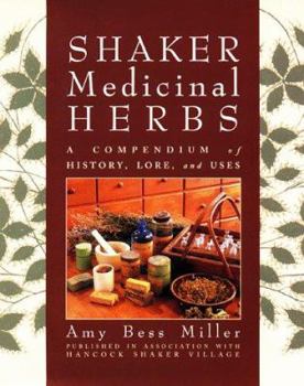 Hardcover Shaker Medicinal Herbs: A Compendium of History, Lore, and Uses Book