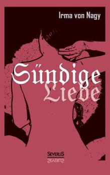 Paperback Sündige Liebe: Geständnisse eines vornehmen Mädchens [German] Book