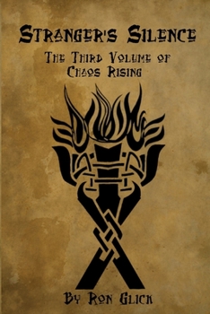 Paperback Stranger's Silence: Third Volume of Chaos Rising Book