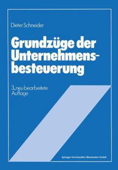 Paperback Grundzüge der Unternehmensbesteuerung (German Edition) [German] Book