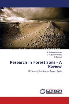 Research in Forest Soils - A Review: Different Studies on Forest Soils