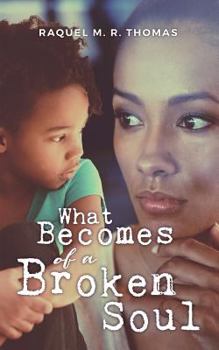 Paperback What Becomes of a Broken Soul Book
