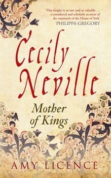 Paperback Cecily Neville: Mother of Kings Book