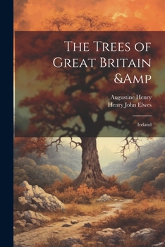 Paperback The Trees of Great Britain & Ireland Book