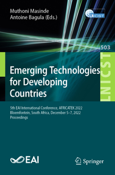 Paperback Emerging Technologies for Developing Countries: 5th Eai International Conference, Africatek 2022, Bloemfontein, South Africa, December 5-7, 2022, Proc Book