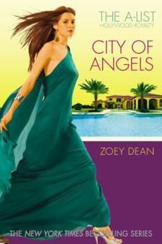 The A-List Hollywood Royalty #3: City of Angels (The a-List Hollywood Royalty 3) - Book #3 of the A-List: Hollywood Royalty