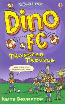 Transfer Trouble - Book  of the Dino FC