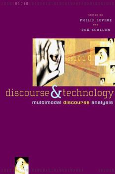 Paperback Discourse and Technology: Multimodal Discourse Analysis Book