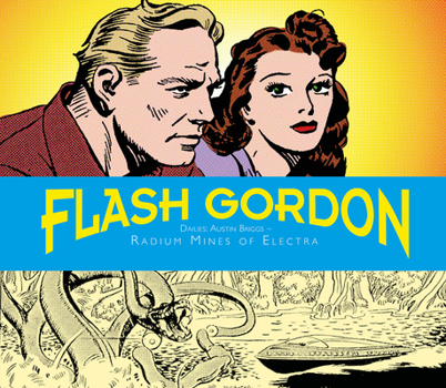 Hardcover Flash Gordon Dailies: Austin Briggs: Radium Mines of Electra Book