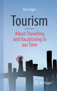Paperback Tourism - About Traveling and Vacationing in Our Time Book