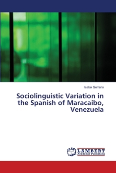 Paperback Sociolinguistic Variation in the Spanish of Maracaibo, Venezuela Book