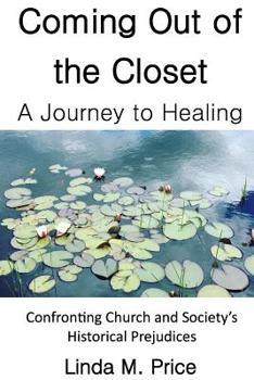 Paperback Coming Out of the Closet: A Journey to Healing Book