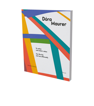 Paperback Dóra Maurer: See Like This and See Differently: Cat. Kunsthalle Bielefeld Book