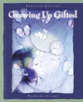 Hardcover Growing Up Gifted: Developing the Potential of Children at Home and at School Book