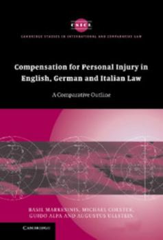 Hardcover Compensation for Personal Injury in English, German and Italian Law: A Comparative Outline Book