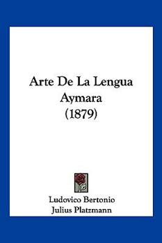 Paperback Arte De La Lengua Aymara (1879) [Spanish] Book