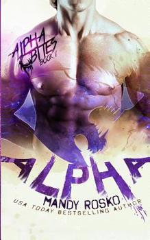 Alpha - Book #1 of the Alpha Bites