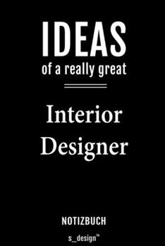 Notizbuch für Interior Designer: Originelle Geschenk-Idee [120 Seiten  liniertes blanko Papier] (German Edition)